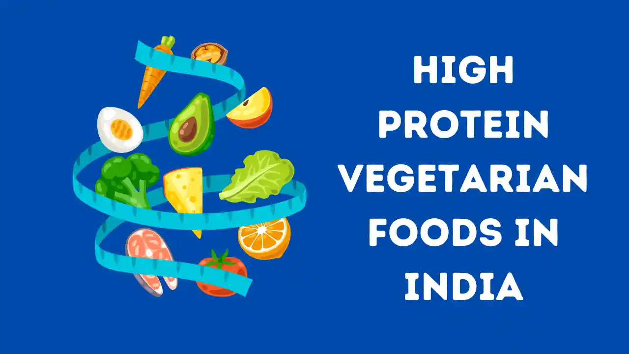 Protein Vegetarian Foods